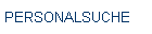 PERSONALSUCHE
